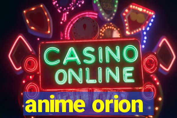 anime orion